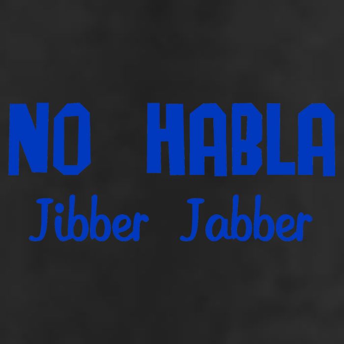 No Habla Jibber Jabber Spanish 11oz C Handle Ceramic Mug