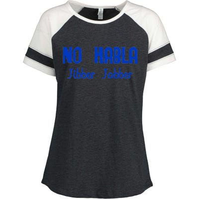 No Habla Jibber Jabber Spanish Enza Ladies Jersey Colorblock Tee