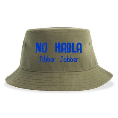 No Habla Jibber Jabber Spanish Sustainable Bucket Hat