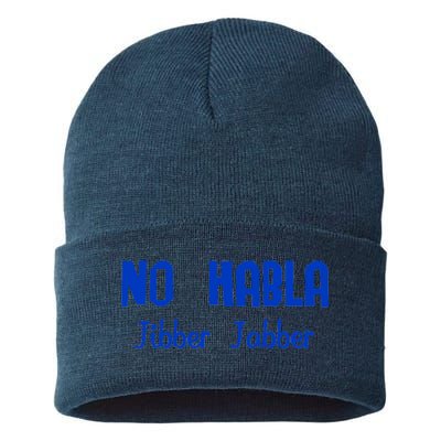 No Habla Jibber Jabber Spanish Sustainable Knit Beanie