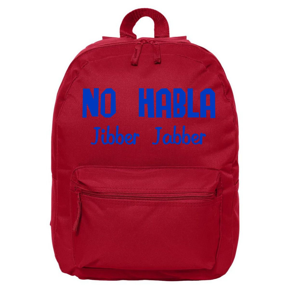 No Habla Jibber Jabber Spanish 16 in Basic Backpack