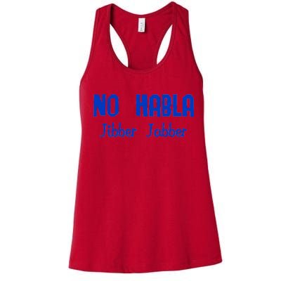 No Habla Jibber Jabber Spanish Women's Racerback Tank