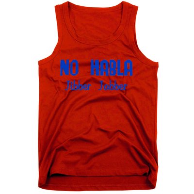 No Habla Jibber Jabber Spanish Tank Top