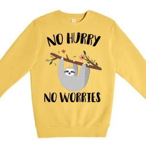 No Hurry No Worries Lazy Sloth Premium Crewneck Sweatshirt