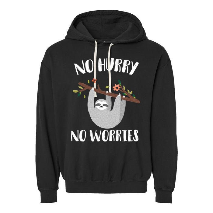 No Hurry No Worries Lazy Sloth Garment-Dyed Fleece Hoodie