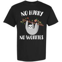 No Hurry No Worries Lazy Sloth Garment-Dyed Heavyweight T-Shirt