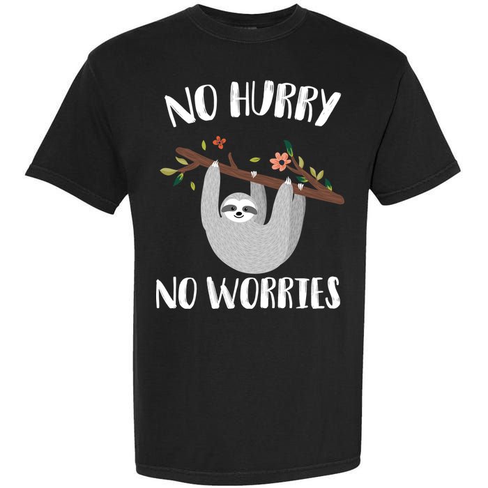 No Hurry No Worries Lazy Sloth Garment-Dyed Heavyweight T-Shirt