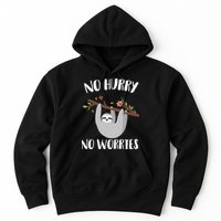 No Hurry No Worries Lazy Sloth Hoodie