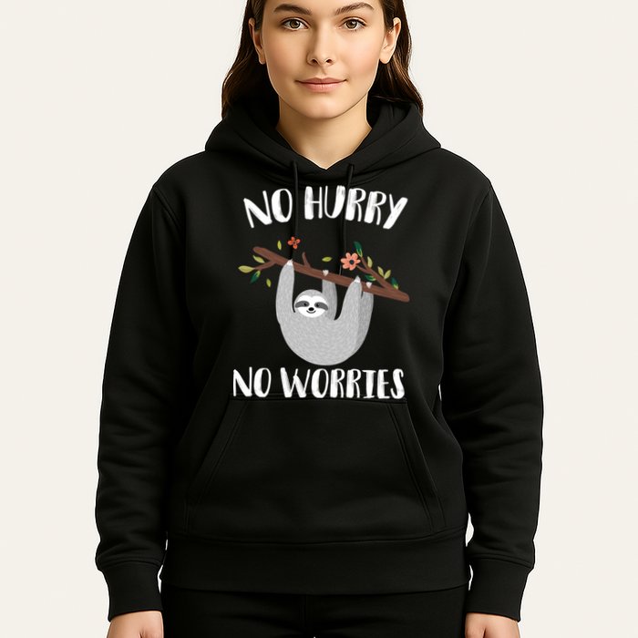 No Hurry No Worries Lazy Sloth Hoodie