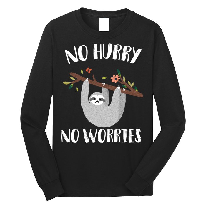 No Hurry No Worries Lazy Sloth Long Sleeve Shirt