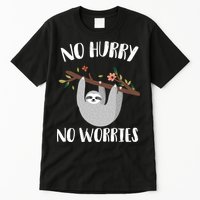 No Hurry No Worries Lazy Sloth Tall T-Shirt