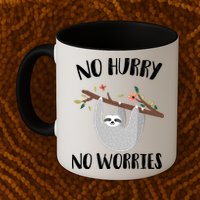 No Hurry No Worries Lazy Sloth Mug