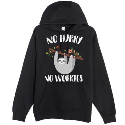 No Hurry No Worries Lazy Sloth Premium Pullover Hoodie