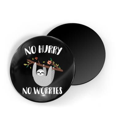 No Hurry No Worries Lazy Sloth Magnet