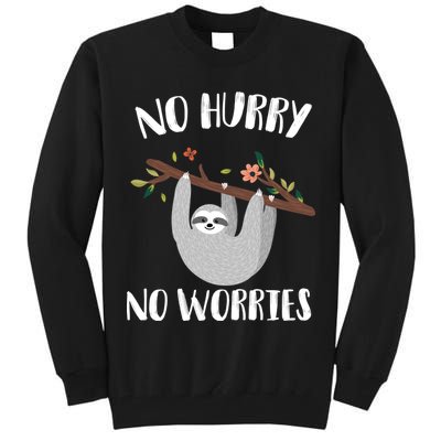 No Hurry No Worries Lazy Sloth Tall Sweatshirt