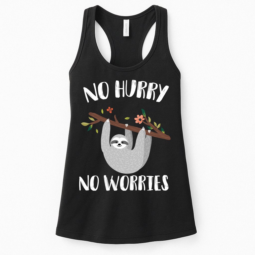 No Hurry No Worries Lazy Sloth Womens Tank Top