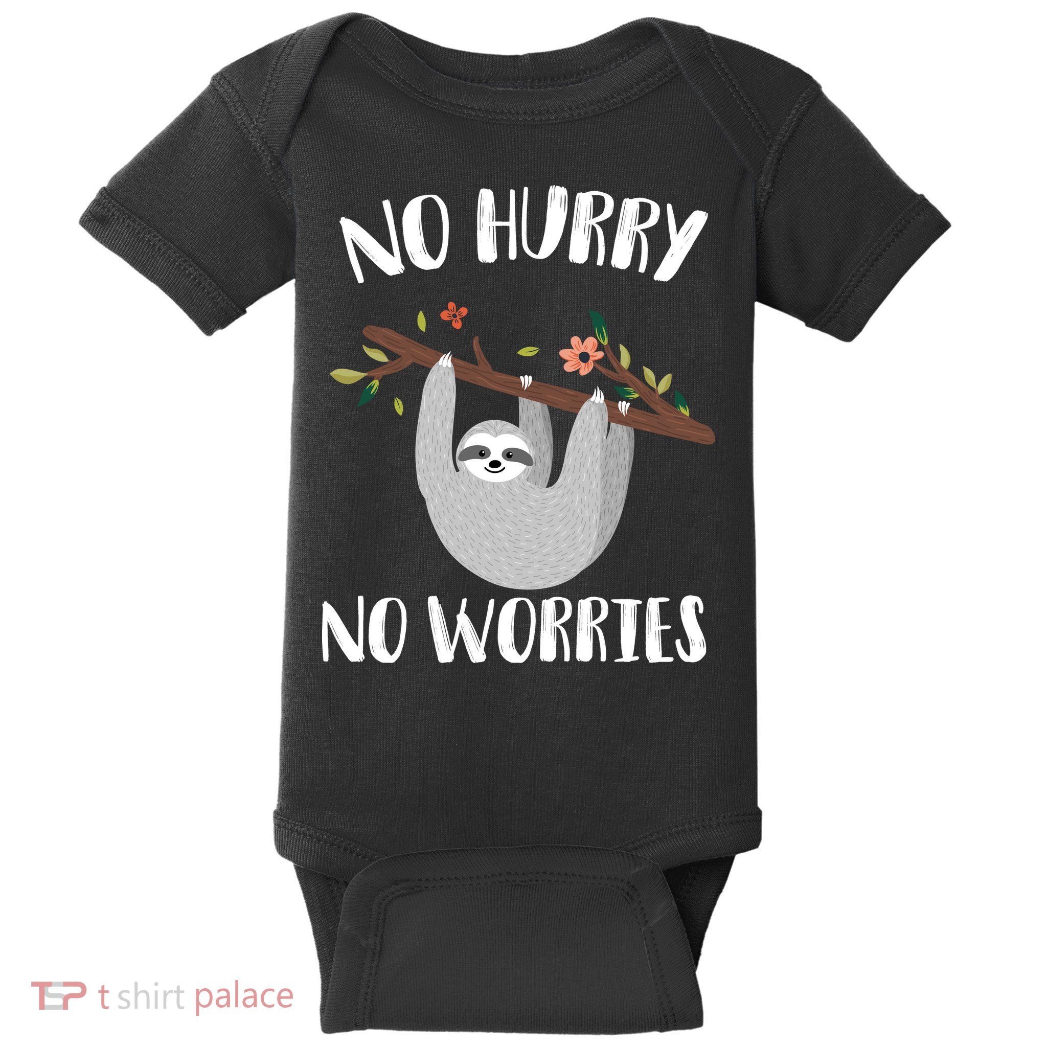 No Hurry No Worries Lazy Sloth Baby Bodysuit