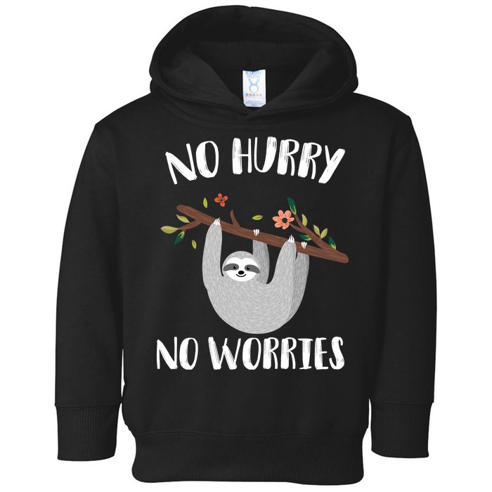 No Hurry No Worries Lazy Sloth Toddler Hoodie