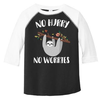 No Hurry No Worries Lazy Sloth Toddler Fine Jersey T-Shirt