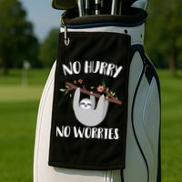 No Hurry No Worries Lazy Sloth Golf Towel