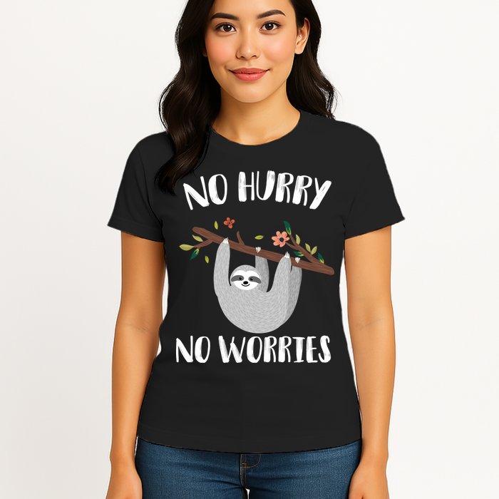 No Hurry No Worries Lazy Sloth Womens T-Shirt