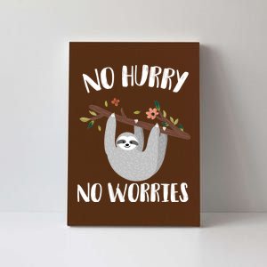 No Hurry No Worries Lazy Sloth Canvas