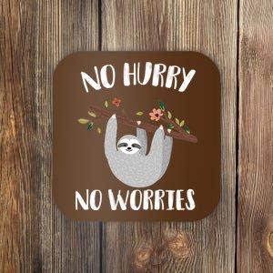 No Hurry No Worries Lazy Sloth Coaster