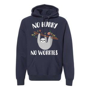 No Hurry No Worries Lazy Sloth Premium Hoodie