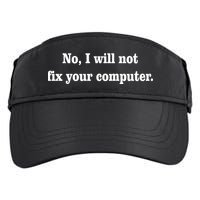 No I Will Not Fix Your Computer Adult Drive Performance Visor
