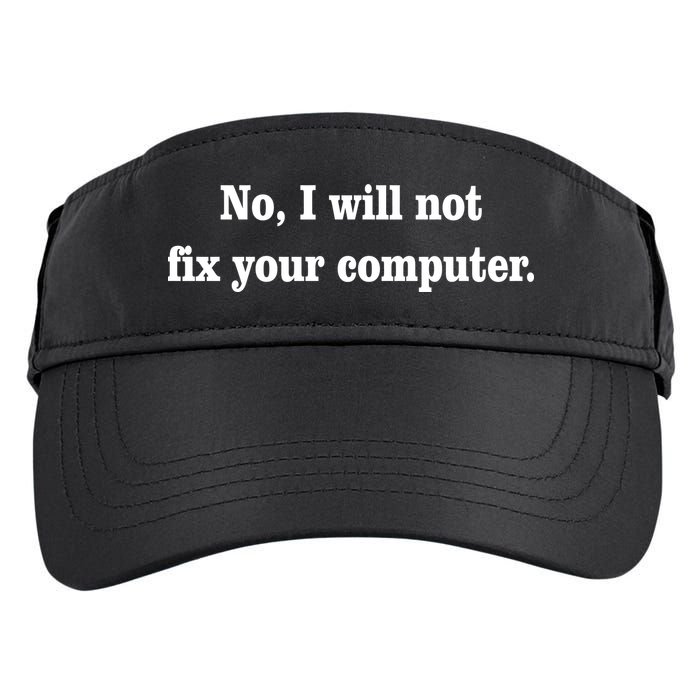 No I Will Not Fix Your Computer Adult Drive Performance Visor