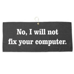 No I Will Not Fix Your Computer Large Microfiber Waffle Golf Towel