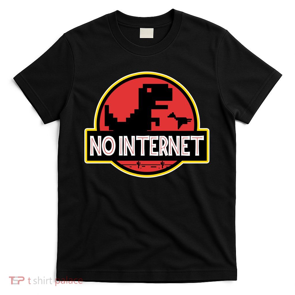 No Internet T-Rex T-Shirt