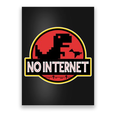 No Internet T-Rex Poster