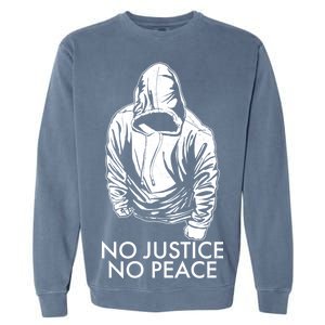 No Justice No Peace Black Lives Matter Garment-Dyed Sweatshirt