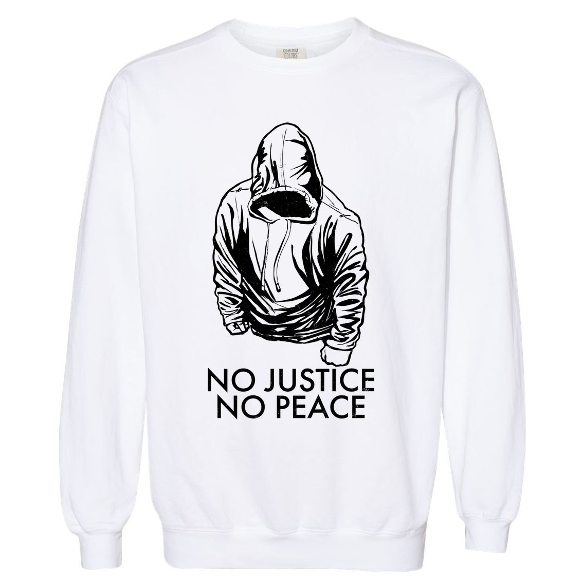 No Justice No Peace Black Lives Matter Garment-Dyed Sweatshirt