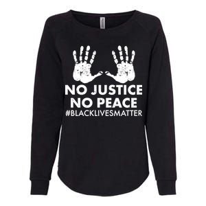 No Justice No Peace #BLACKLIVESMATTER Hand Prints Womens California Wash Sweatshirt