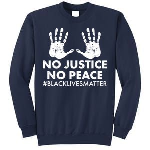 No Justice No Peace #BLACKLIVESMATTER Hand Prints Sweatshirt