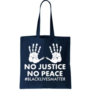 No Justice No Peace #BLACKLIVESMATTER Hand Prints Tote Bag