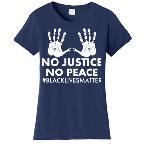 No Justice No Peace #BLACKLIVESMATTER Hand Prints Women's T-Shirt