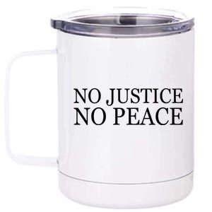 No Justice No Peace BLM Fight For Civil Rights 12 oz Stainless Steel Tumbler Cup