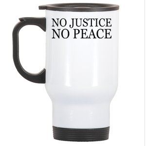 No Justice No Peace BLM Fight For Civil Rights Stainless Steel Travel Mug