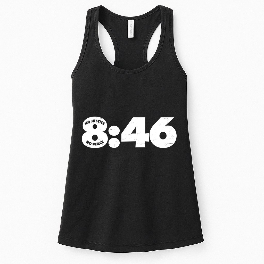 No Justice No Peace George Floyd Tribute 8:46 Womens Tank Top