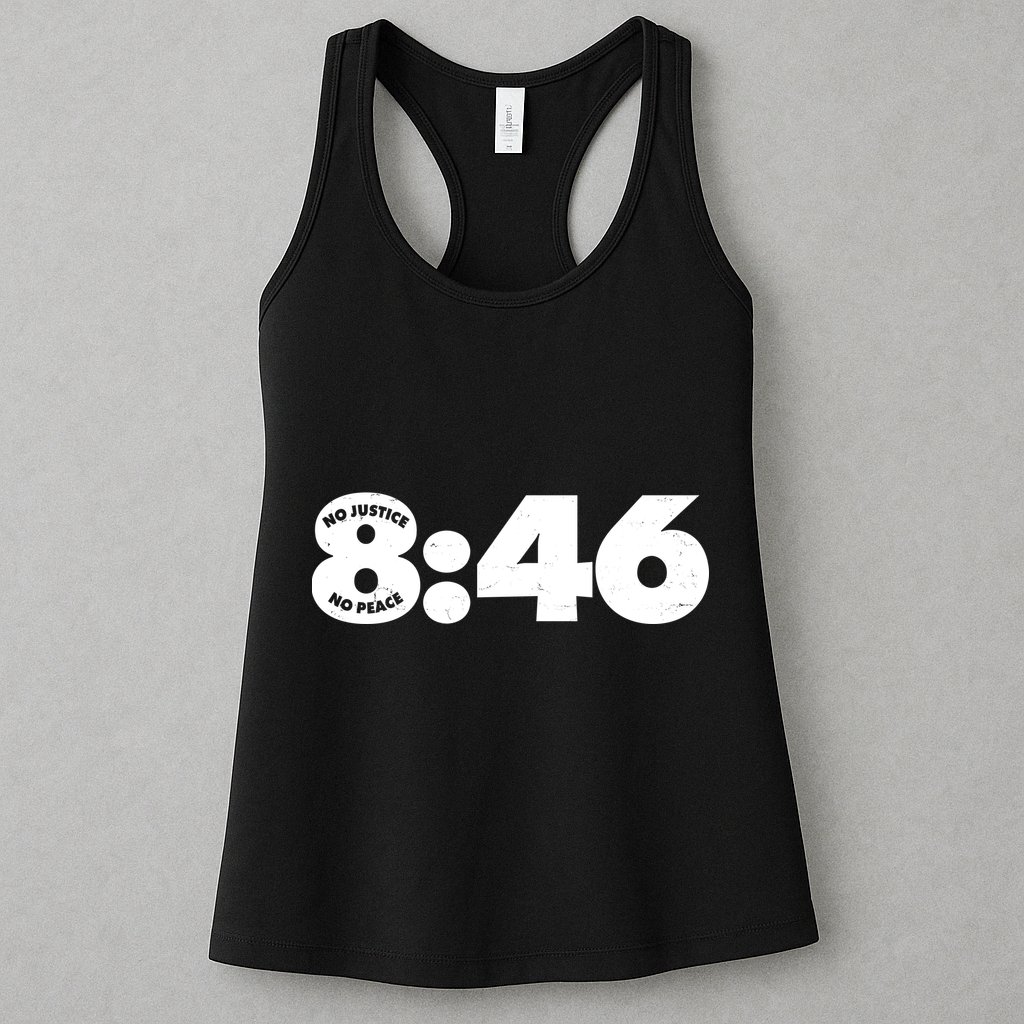 No Justice No Peace George Floyd Tribute 8:46 Womens Tank Top