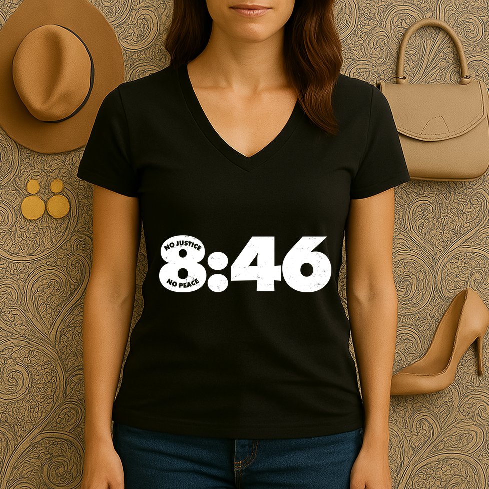 No Justice No Peace George Floyd Tribute 8:46 Women's V-Neck T-Shirt