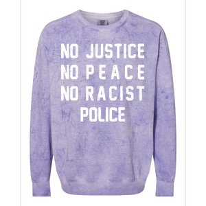 No Justice No Peace No Racist Police Colorblast Crewneck Sweatshirt