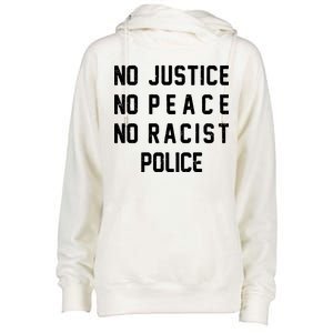 No Justice No Peace No Racist Police Womens Funnel Neck Pullover Hood