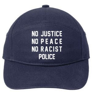 No Justice No Peace No Racist Police 7-Panel Snapback Hat