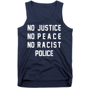 No Justice No Peace No Racist Police Tank Top