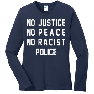 No Justice No Peace No Racist Police Ladies Long Sleeve Shirt