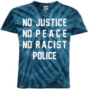 No Justice No Peace No Racist Police Kids Tie-Dye T-Shirt